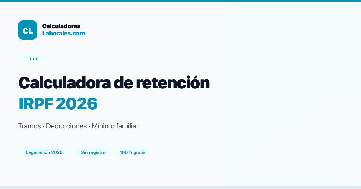 Guía de retención IRPF y tramos 2026 — Calculadoras Laborales