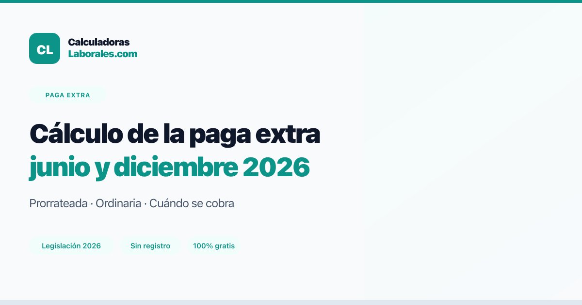 Guía de paga extra: cálculo y cuándo se cobra — Calculadoras Laborales